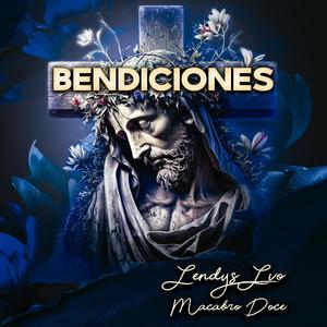 Lendys La Voz Original - Bendiciones (feat. Macabro XII)