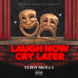 Laugh Now Cry Later (Explicit)