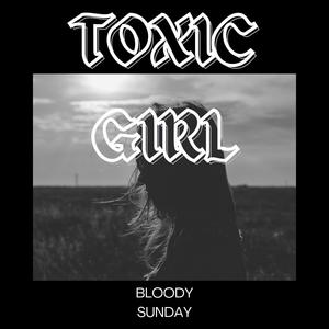 toxic girl (Explicit)