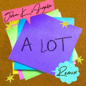John K - A LOT (Remix)