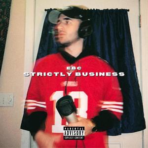 Strictly Business (Explicit)