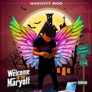 Welcome to the Maryott (Explicit)