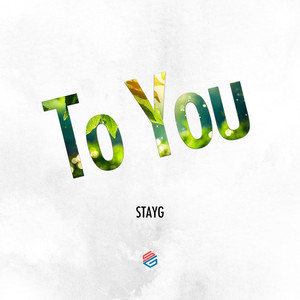 STAYG - To You