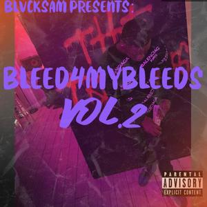 BLEED4MYBLEEDS VOL.2 (Explicit)