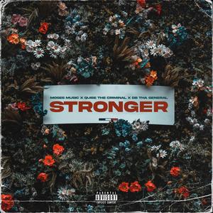 Stronger (feat. Quise The Criminal & Db Tha General) [Explicit]