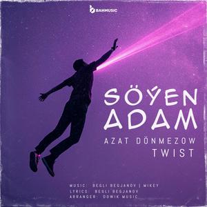 Söýen Adam (feat. Twist TM)