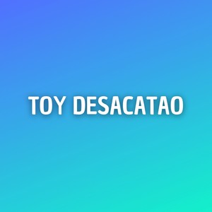 toy desacatao