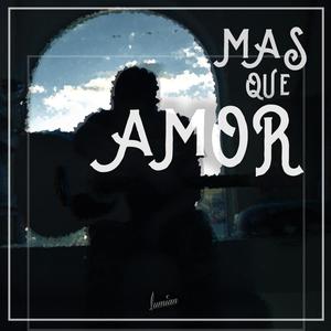 Más Que Amor (feat. E. Sisa)