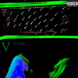 Villian (Explicit)