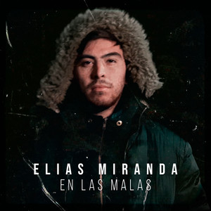 En las Malas (Explicit)