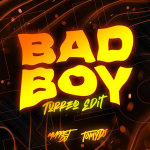 Bad Boy (Turreo Edit) [Remix]