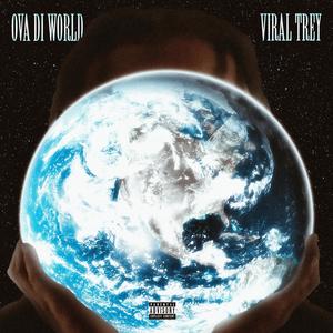 Ova Di World (Explicit)