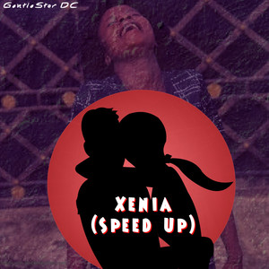 Xenia (Speed Up) (Explicit)