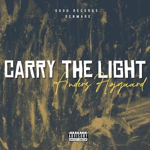 Carry The Light (Explicit)