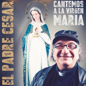 Cantemos a la Virgen María