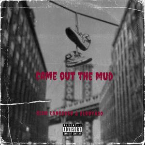 Came out the mud (feat. Elroy420) [Explicit]