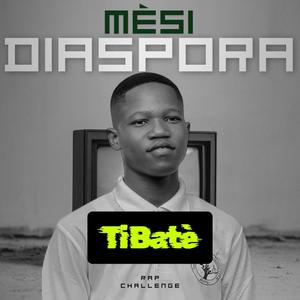 Mèsi Diaspora yo - Ti Batè (Explicit)