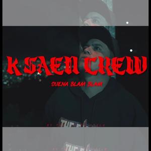 SUENA BLAM BLAM (feat. K SAEN CREW & DJ NAZTYK) [Explicit]