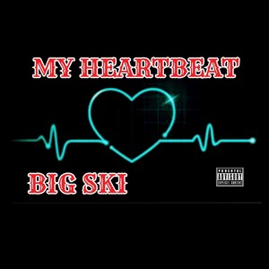 My Heartbeat (Explicit)