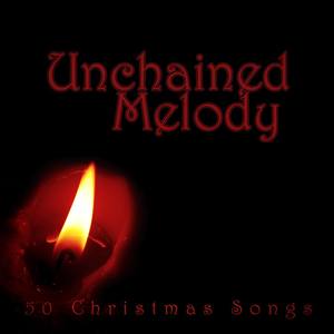 Unchained Melody (50 Christmas Songs)