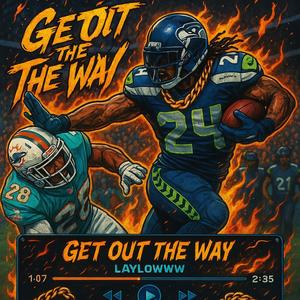 Get Out The Way (Explicit)