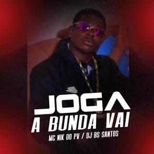 Joga a bumda vai (Explicit)