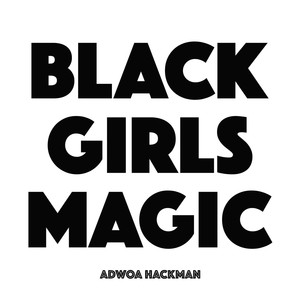 Black Girls Magic