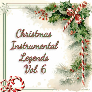 Christmas Instrumental Legends Vol. 6