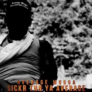 SICKR THN YA AVERAGE (Explicit)