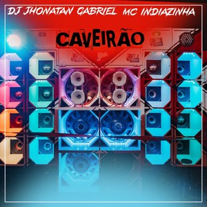 MONTAGEM - CAVEIRÃO (Explicit)