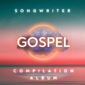 Gospel Songwriter Compilation Album