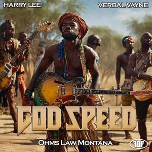 Godspeed (feat. Verbal Vayne, Ohms Law Montana) [Explicit]