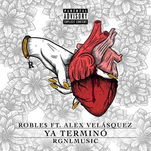 Ya Terminó(feat. Alex Velasquez) (Explicit)