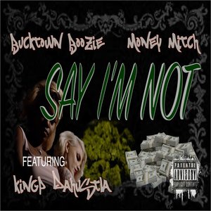 Say I'm Not (Explicit)