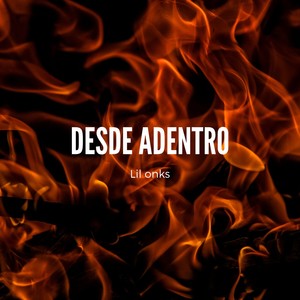 Desde Adentro (Explicit)