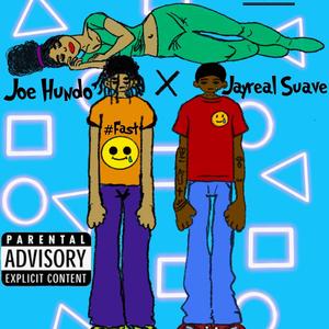 #FAST (feat. Joe Hundo) (Explicit)