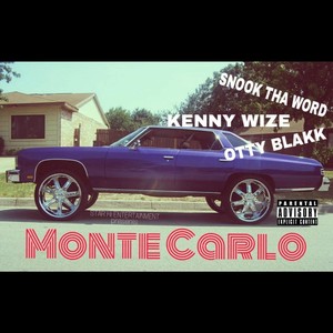 Monte Carlo (feat. Snook Tha Word & Otty Blakk) (Explicit)