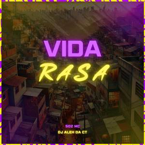 Vida Rasa (Explicit)