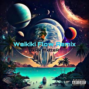 Waikiki Flow (Remix) [Explicit]