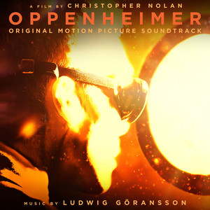 Oppenheimer (Original Motion Picture Soundtrack)