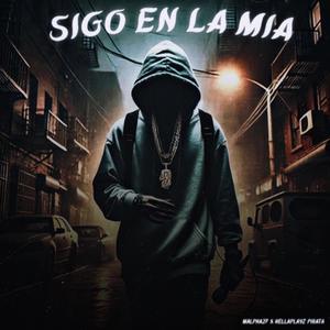Sigo en la Mia (feat. Hellaplayz Pirata) (Explicit)