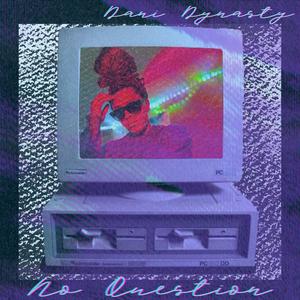 No Question (Explicit)