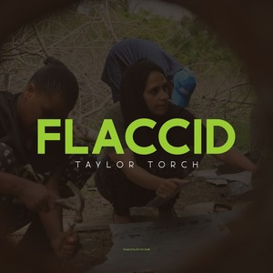 Flaccid (Explicit)