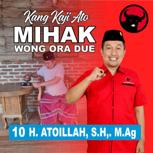 MIHAK WONG ORA DUE