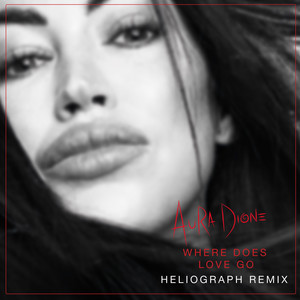 Where Does Love Go (Heliograph Remix)