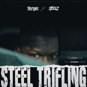 Steel Trifling (Explicit)
