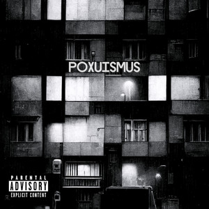 Poxuismus (Explicit)