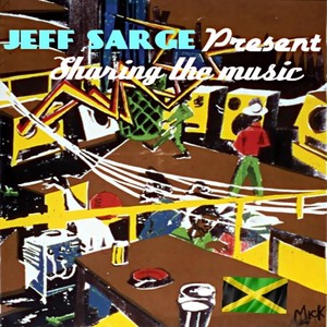 Jeff Sarge Present Sharing the Music