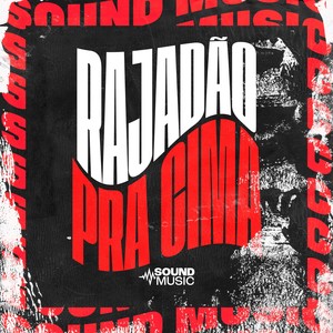 RAJADÃO PRA CIMA (Explicit)