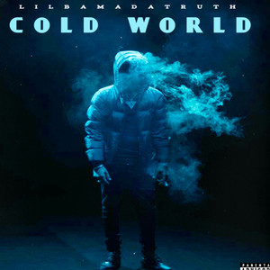 cold world freestyle (Explicit)